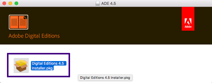 The ADE 4.5 window will open. To begin the installation, double-click on Digital Editions 4.5 Installer.pkg.