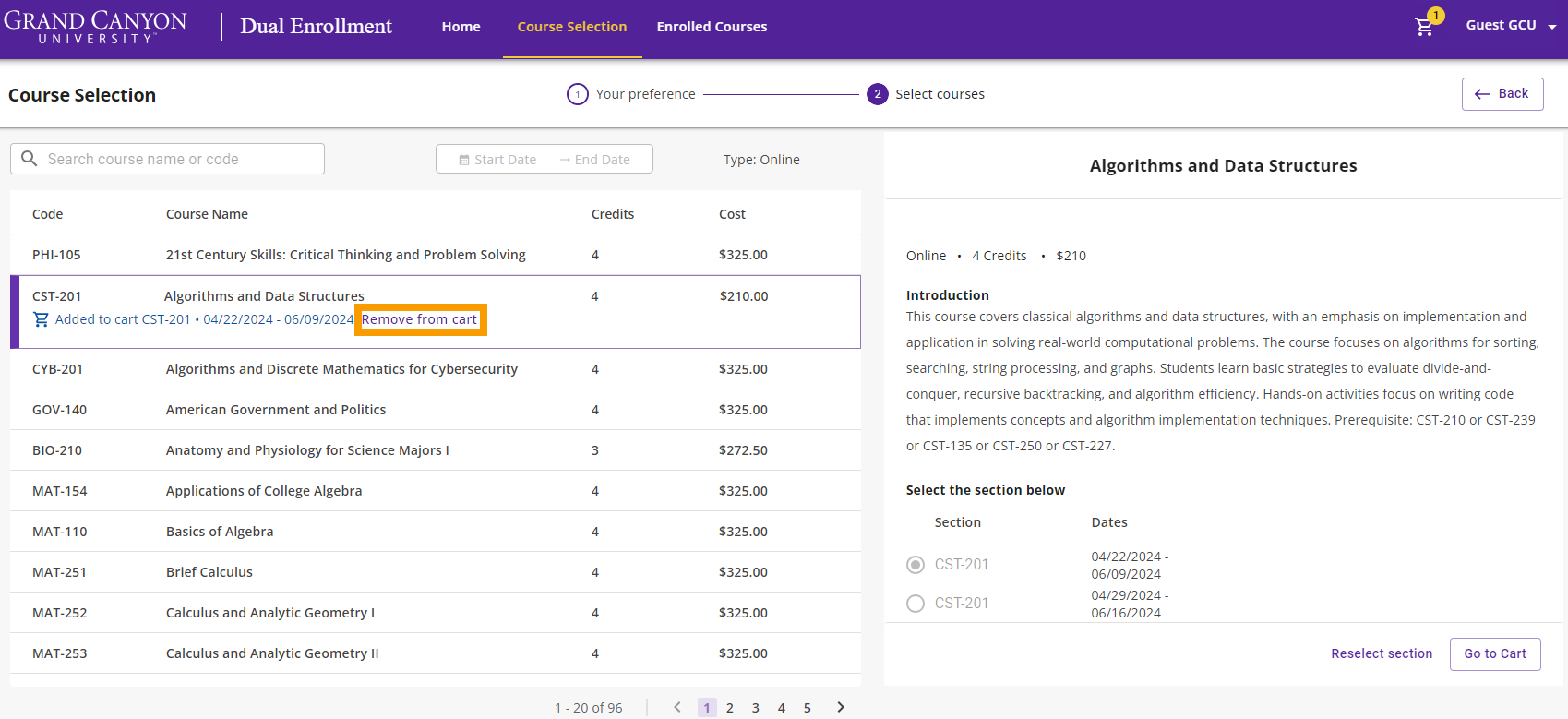 Once a course is added to your cart, click on the Remove from cart button from the Course Selection page.