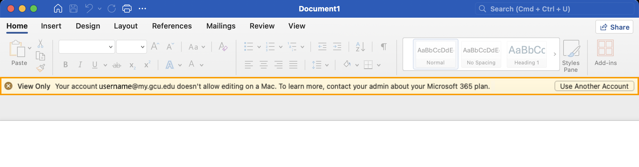 View Only Your account username@my.gcu.edu doesn't allow editing on a Mac. To learn more, contact your admin about your Microsoft 365 plan.